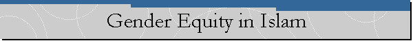 Gender Equity in Islam